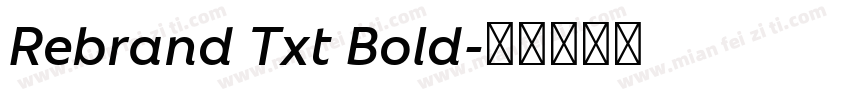 Rebrand Txt Bold字体转换